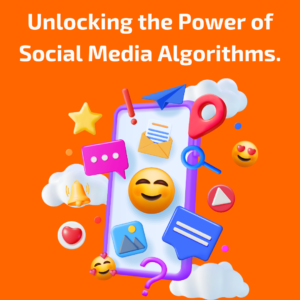 this image talks about unlocking the power of social media algorithms