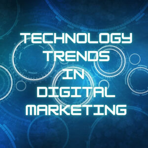 technology trends in digital marketing