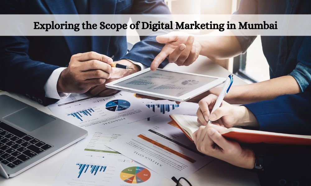 scope of digital marketing in Mumbai