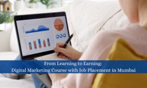 Digital Marketing Course with Job Placement in Mumbai