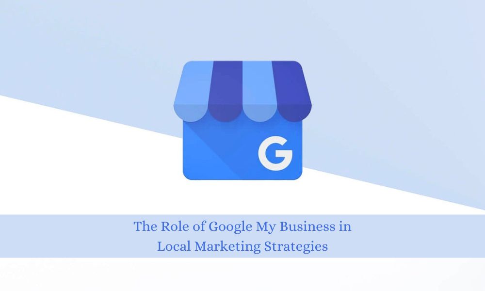 Role of Google My Business