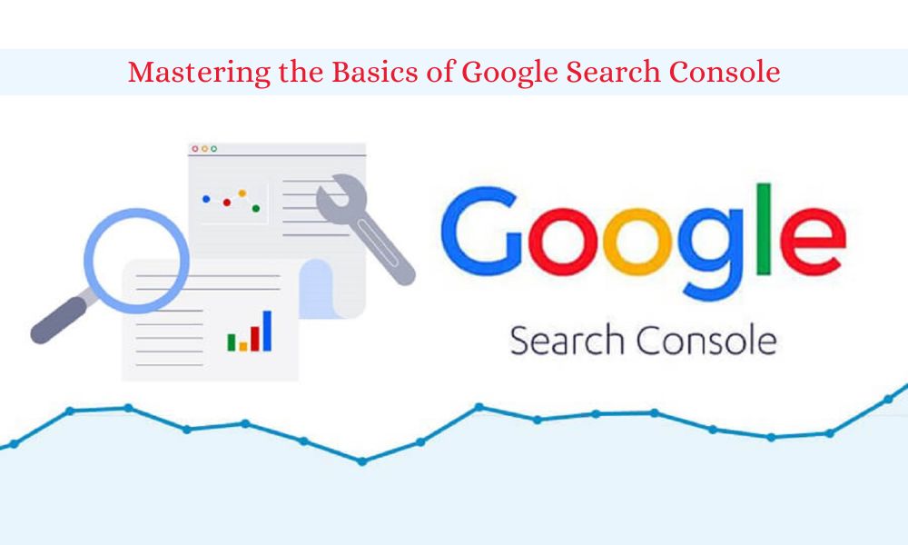 Basics of Google Search Console