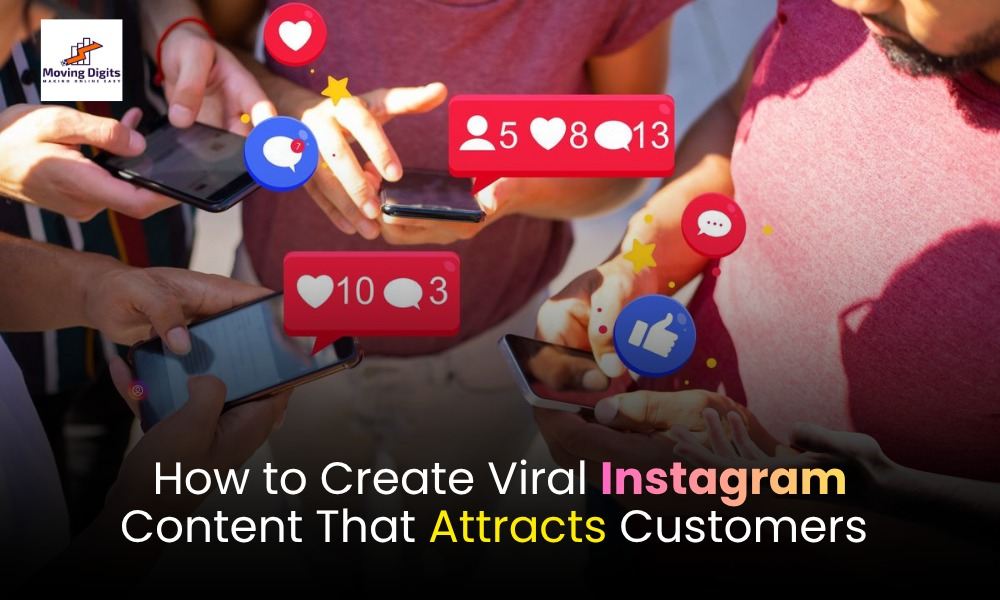 Image shows that How to Create Viral Instagram Content That Attracts Customers.