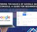 Mastering the Basics of Google Search Console A Guide for Beginners